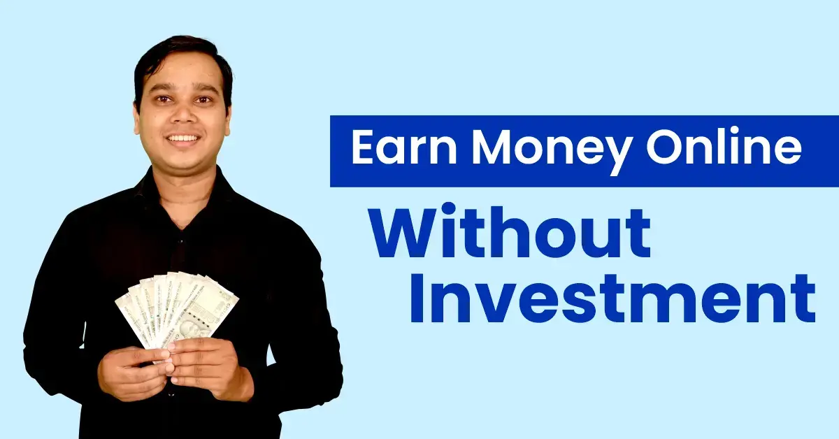 How to Make Money Without Investment (Real Methods)