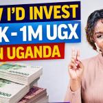 How to Turn 100,000 UGX Into 1 Million (Step-by-Step)